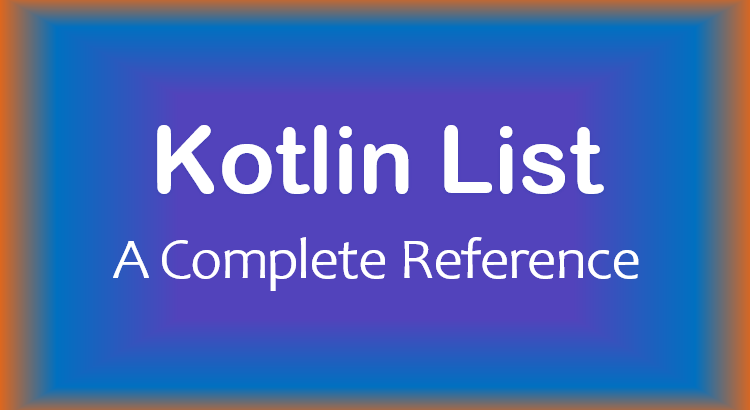 kotlin-list-mutable-list-complete-reference-feature-image