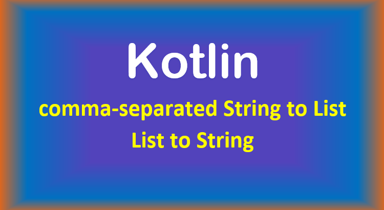 kotlin-convert-string-list-feature-image