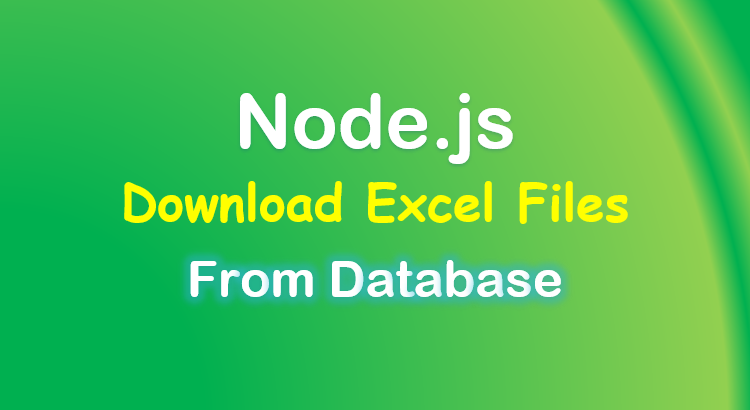 node-js-download-export-excel-file-database-exceljs-feature-image