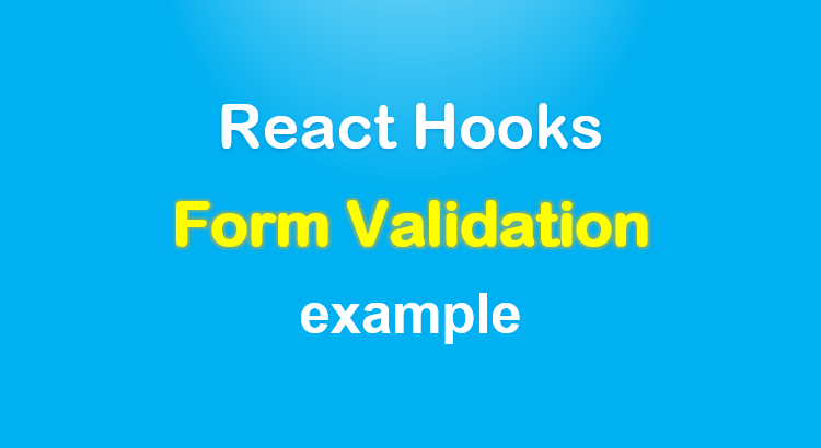react-form-validation-hooks-example-feature-image