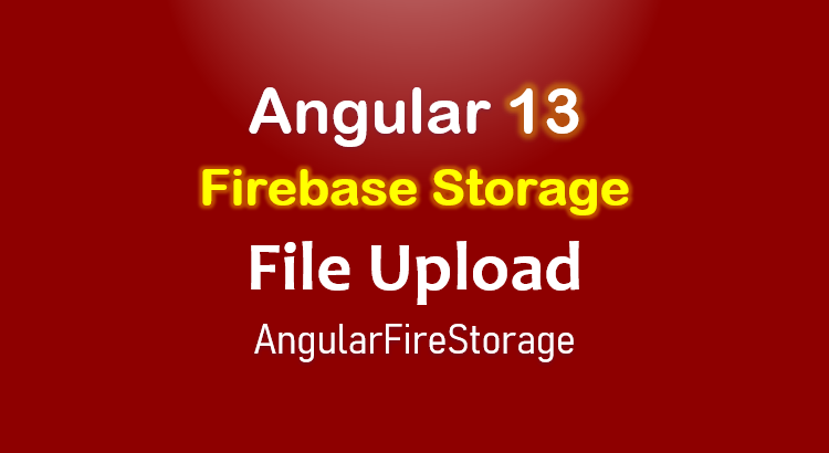 angular-13-firebase-storage-feature-image