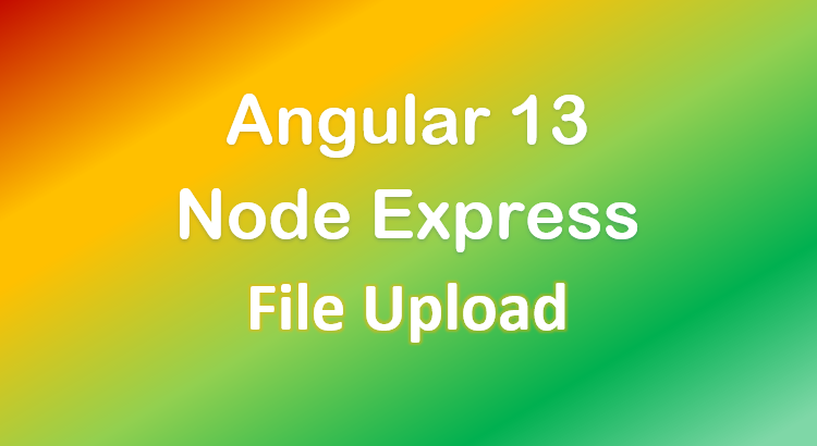 angular-13-node-express-file-upload-feature-image