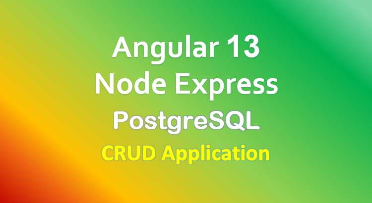 angular-13-node-express-postgresql-example-feature-image